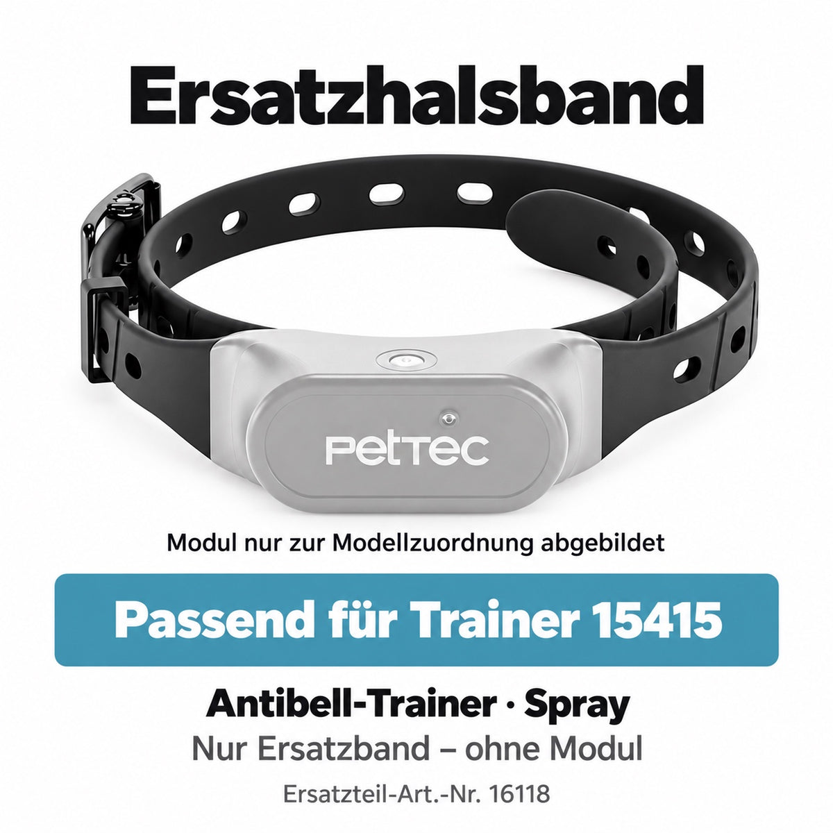 Ersatzhalsband passend für Trainer 15415. Antibell-Trainer · Spray. Nur Ersatzband – ohne Modul. Artikel 16118.